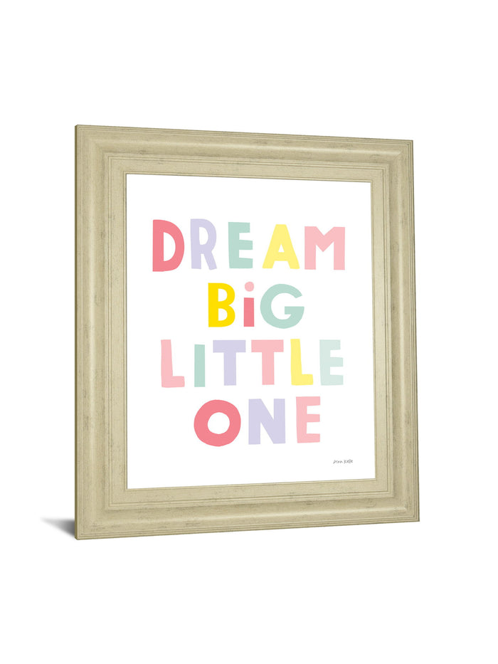 Dream Big Little One By Ann Kelle - Framed Print Wall Art - White